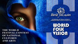 Всемирный фестиваль-конкурс национальных культур и искусств «WORLD FOLK VISION»  принимает заявки к участию
